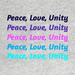 Peace, Love, Unity Color Gradient Quotes T-Shirt